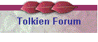 Tolkien Forum